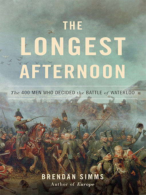 Title details for The Longest Afternoon by Brendan Simms - Available